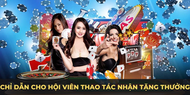 Chỉ dẫn cho hội viên thao tác nhận tặng thưởng