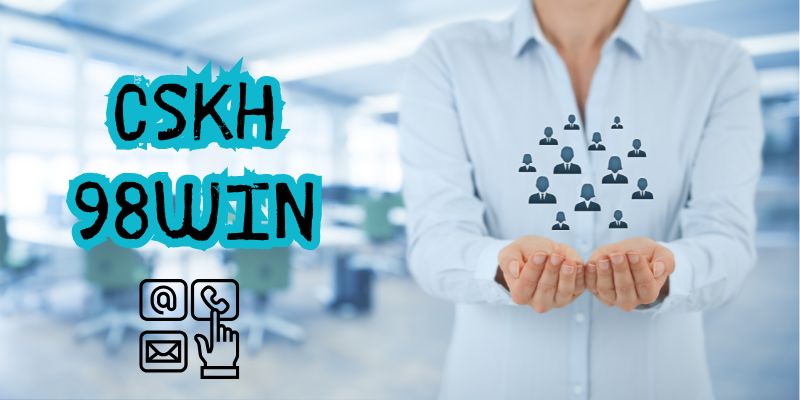 Thông tin chi tiết về từng kênh hỗ trợ 98WIN cung cấp